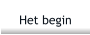 Het begin