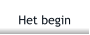 Het begin